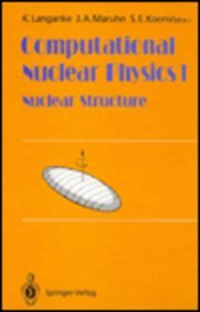 computational nuclear physics 1 nuclear structure 1st edition k. langanke, j. a. maruhn 0387535713,