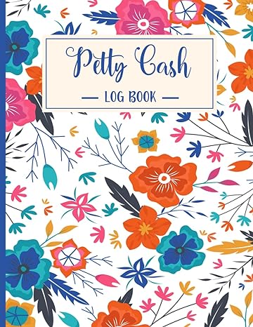 petty cash log book 1st edition sa library b0cmq4bdzf
