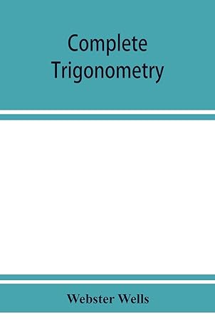 complete trigonometry 1st edition webster wells 9353928842, 978-9353928841