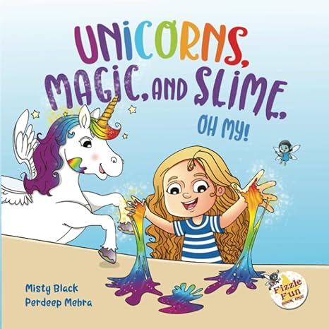 unicorns magic and slime oh my 1st edition misty black, pardeep mehra 1951292049, 978-1951292041
