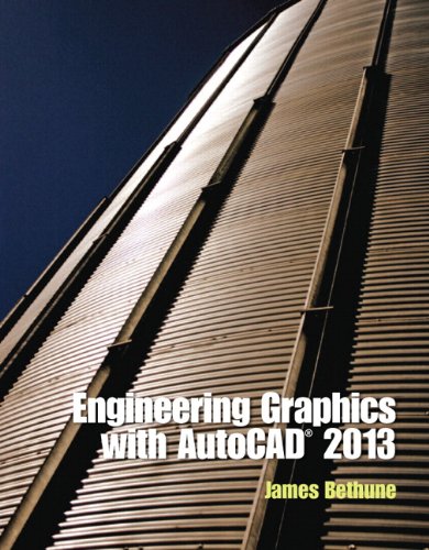engineering graphics with autocad 2013 1st edition james d. bethune 0132975114, 9780132975117