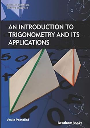 an introduction to trigonometry and its applications 1st edition vasile postolica 1608059510, 978-1608059515