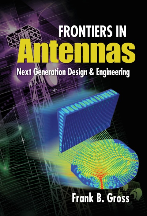 frontiers in antennas next generation design and engineering 1st edition frank gross 0071637931, 9780071637930