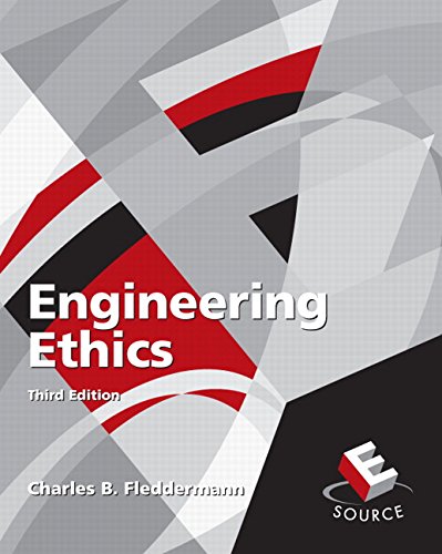 engineering ethics 3rd edition charles b. fleddermann 0132306417, 9780132306416