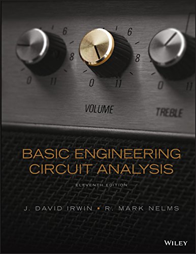 basic engineering circuit analysis 11th edition j. david irwin, r. mark nelms 111853929x, 9781118539293