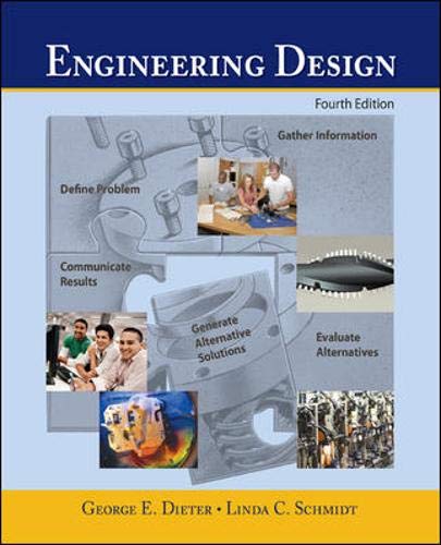 engineering design 4th edition george dieter, linda  schmidt 0072837039, 9780072837032