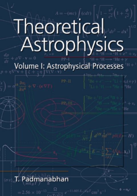 theoretical astrophysics volume 1 astrophysical processes 2nd edition t. padmanabhan 1316044165, 9781316044162