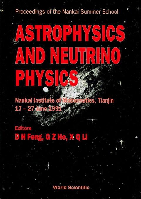 astrophysics and neutrino physics 1st edition he guozhe 9814538108, 9789814538107