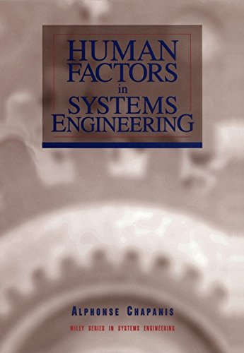 human factors in systems engineering 1st edition alphonse chapanis 0471137820, 9780471137825