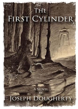 the first cylinder a novel 1st edition joseph dougherty 1949024547, 978-1949024548