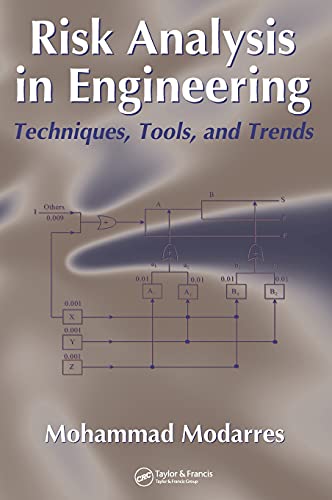 risk analysis in engineering techniques tools and trends 1st edition mohammad modarres 1574447947,
