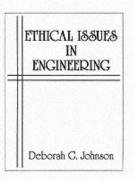 ethical issues in engineering 1st edition deborah g. johnson 0132905787, 9780132905787