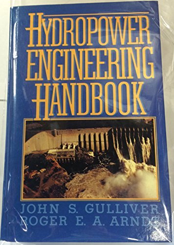 hydropower engineering handbook 1st edition john s. gulliver, roger e. a. arndt 0070251932, 9780070251939