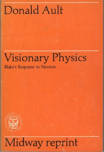 visionary physics blakes response to newton 1st edition donald ault 0226032264, 9780226032269