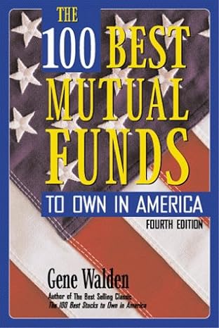the 100 best mutual funds to own in america 4th edition gene walden 0793138167, 978-0793138166