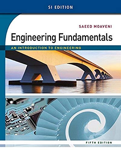 engineering fundamentals an introduction to engineering 5th edition saeed moaveni 1305105729, 9781305105720