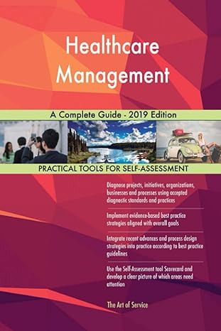 healthcare management a complete guide 2019 edition 1st edition gerardus blokdyk 0655537082, 978-0655537083