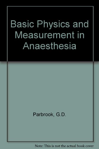 basic physics and measurement in anaesthesia 1st edition g.d. parbrook 0433246707, 9780433246701