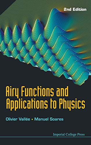 airy functions and applications to physics 2nd edition olivier vallee, manuel soares 184816548x, 9781848165489