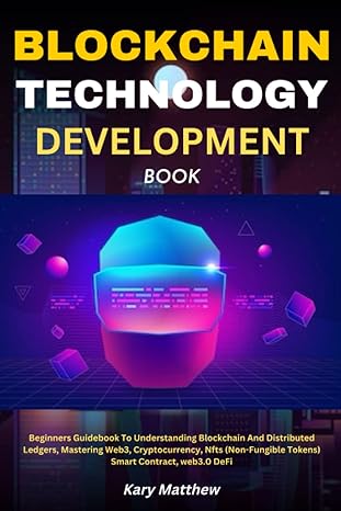 blockchain technology development book 1st edition kary matthew 979-8366821209