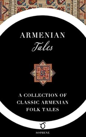 armenian tales 1st edition a. g. seklemian, z. c. boyajian 1925937070, 978-1925937077