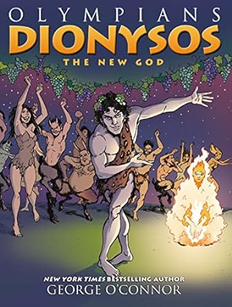 olympians dionysos the new god 1st edition george oconnor 1626725314, 978-1626725317