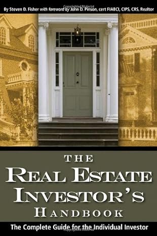the real estate investors handbook the complete guide for the individual investor 1st edition steven d fisher