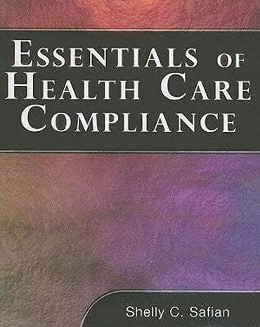 essentials of healthcare compliance 1st edition shelley c safian 1418049212, 978-1418049218