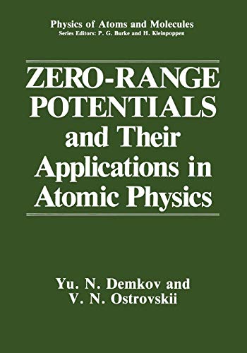 zero range potentials and their applications in atomic physics 1st edition demkov, yu.n., ostrovskii, v.n.