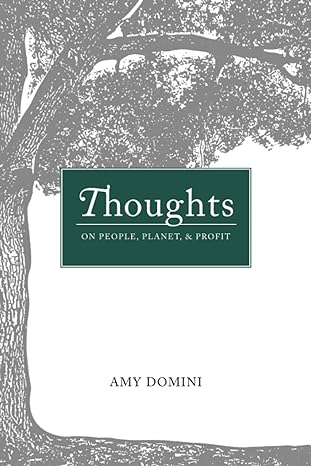 thoughts on people planet and profit 1st edition amy domini 1737709139, 978-1737709138