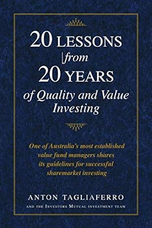 20 lessons from 20 years of quality and value investing one of australia s most established value fund