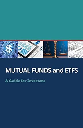 mutual funds and etfs a guide for investors 1st edition u.s. securities and exchange commission 1081273666,