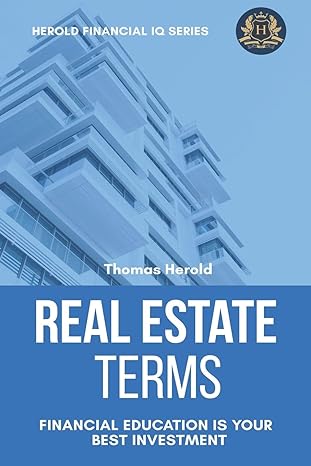 real estate terms financial education is your best investment 1st edition thomas herold 1797572520,