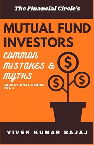 mutual fund investors common mistakes and myths educational series vol 1 1st edition vivek kumar bajaj