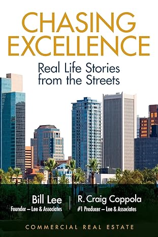 chasing excellence real life stories from the street 1st edition bill lee ,r. craig coppola 0989867234,
