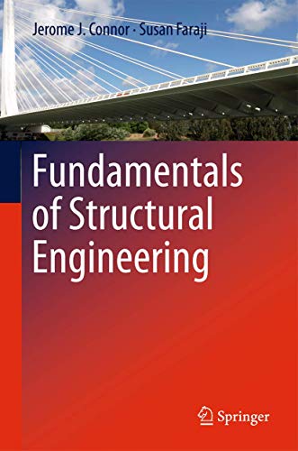 fundamentals of structural engineering 1st edition jerome j. connor 1461432618, 9781461432616