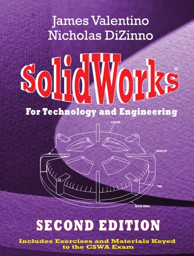 solidworks for technology and engineering 2nd edition james valentino, nicholas dizinno 0831134518,