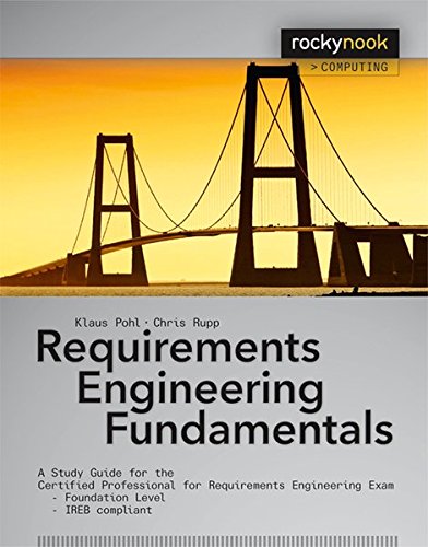 requirements engineering fundamentals a study guide for the certified professional for requirements