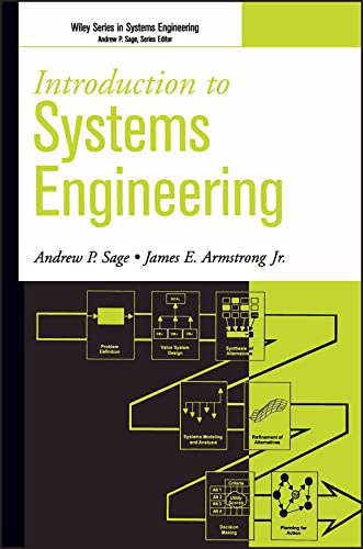 introduction to systems engineering 1st edition andrew p. sage , james e. armstrong jr. 0471027669,