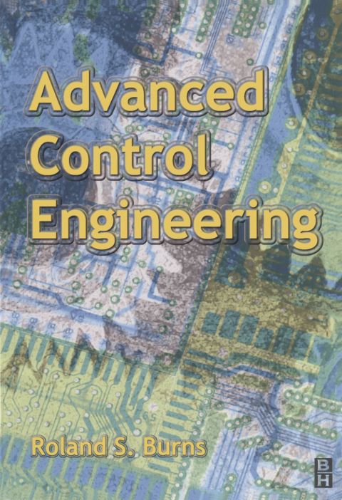 advanced control engineering 1st edition roland burns 0750651008, 9780750651004