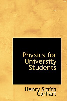 physics for university students 1st edition henry smith carhart 1103341650, 9781103341658