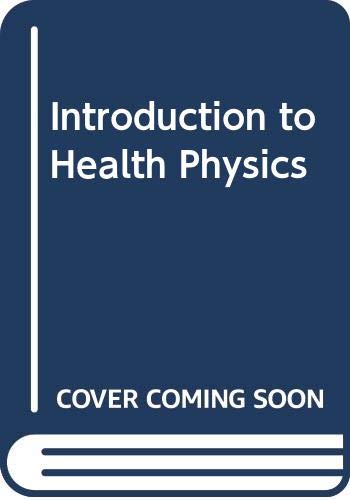 introduction to health physics 1st edition cember h 0029461898, 9780029461891