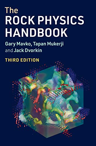 the rock physics handbook 3rd edition mavko, gary, mukerji, tapan, dvorkin, jack 1108420265, 9781108420266