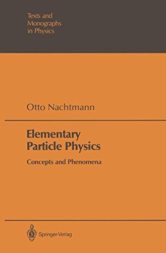 elementary particle physics concepts and phenomena 1st edition otto nachtmann 3540504966, 9783540504962