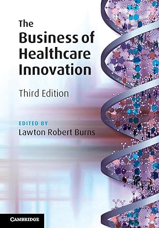 the business of healthcare innovation 3rd edition lawton robert burns 1108749062, 978-1108749060