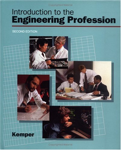 introduction to the engineering profession 2nd edition kemper, john dustin 0195107276, 9780195107272