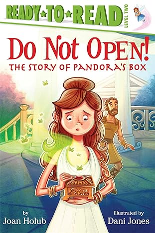 do not open the story of pandora s box 1st edition joan holub ,dani jones 1442484977, 978-1442484979