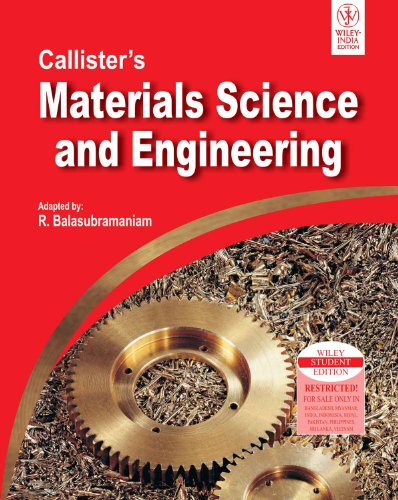 callisters  materials science and engineering 1st edition r. balasubramaniam 8126510765, 9788126510764