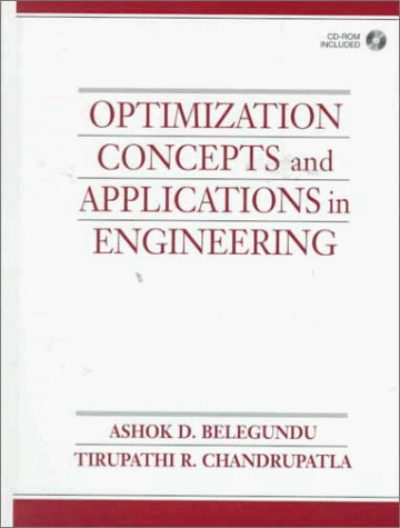 optimization concepts and applications in engineering 1st edition ashok d. belegundu, tirupathi r.