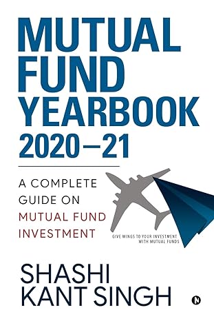 mutual fund yearbook 2020-21 a  guide on mutual fund investment 1st edition shashi kant singh 1647835496,